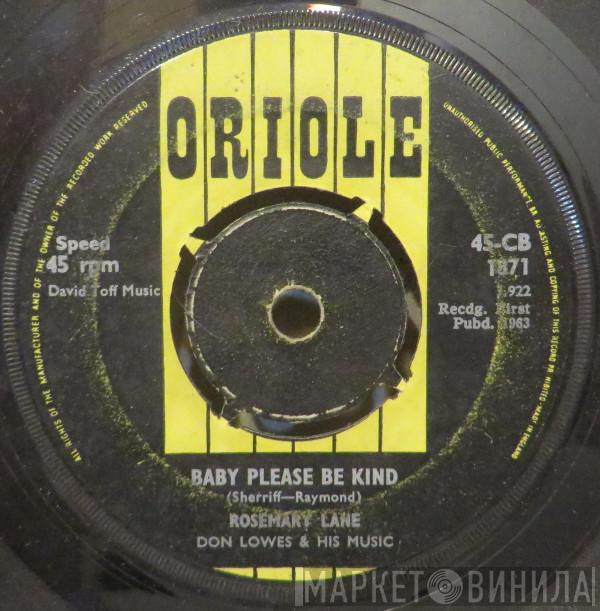 Rosemary Lane, Don Lowes - Baby Please Be Kind / Like You Should