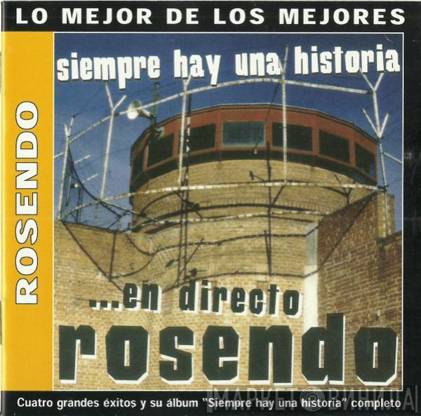 Rosendo - Cuatro Grandes Éxitos Y Su Álbum "Siempre Hay Una Historia" Completo