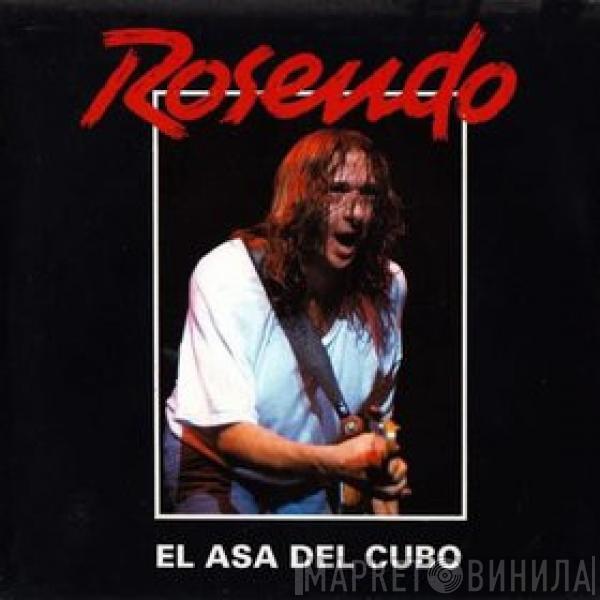Rosendo - El Asa Del Cubo