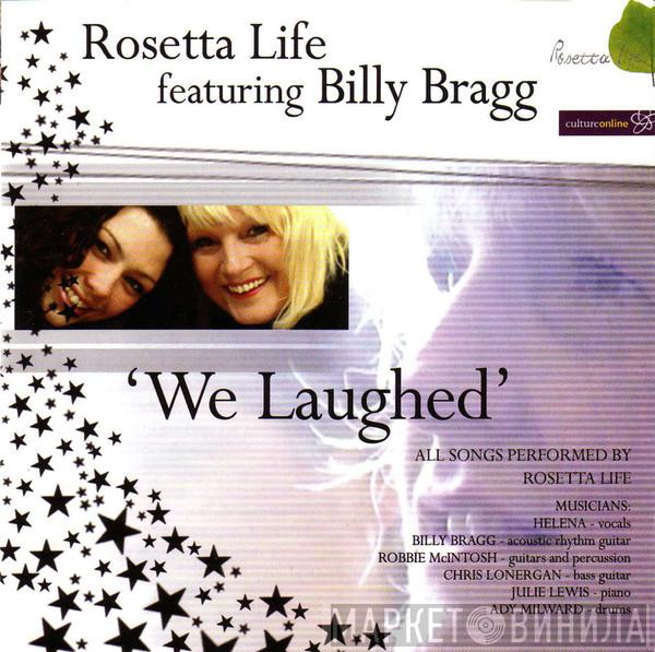 Rosetta Life, Billy Bragg - We Laughed