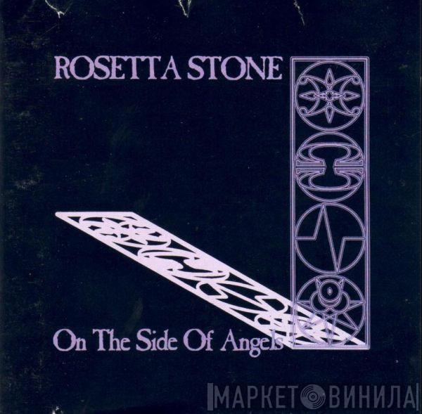 Rosetta Stone - On The Side Of Angels