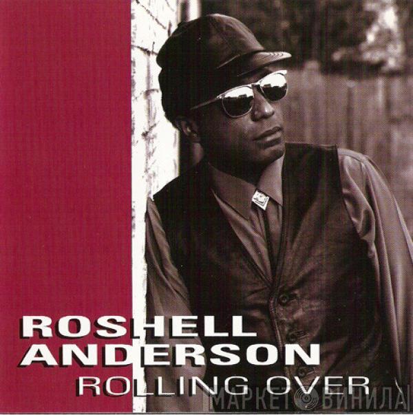 Roshell Anderson - Rolling Over