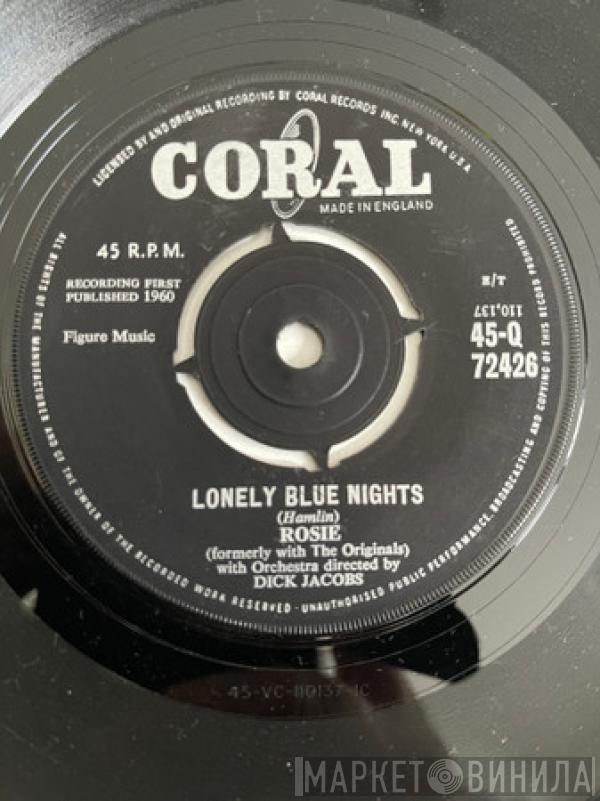  Rosie & The Originals  - Lonely Blue Nights / We'll Have A Chance