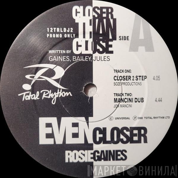 Rosie Gaines - Closer Than Close (Even Closer)