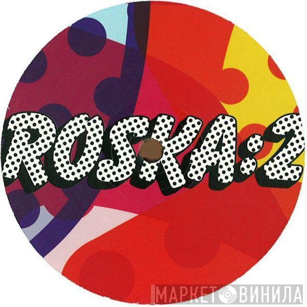 Roska - Rinse Presents: Roska 2 : 12” Number One