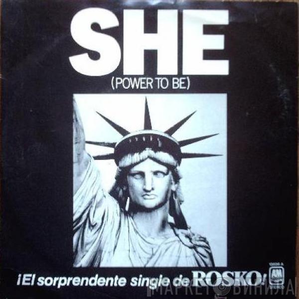 Rosko - She (Power To Be)