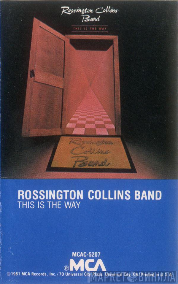  Rossington Collins Band  - This Is The Way