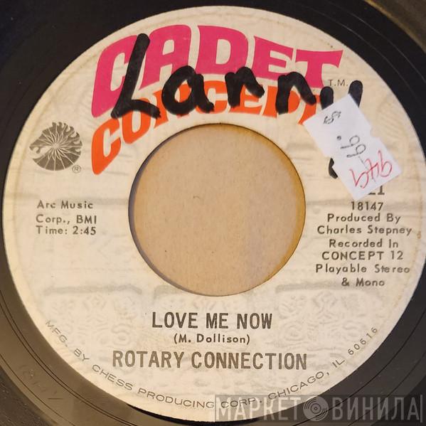  Rotary Connection  - Love Me Now / May Our Amens Be True