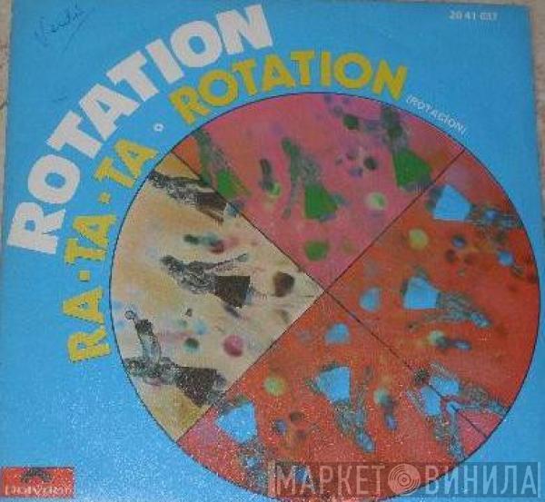  Rotation   - Ra-Ta-Ta / Rotation (Rotacion)