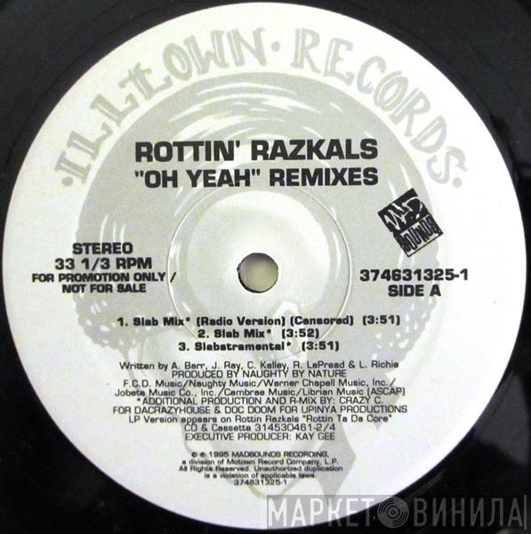 Rottin Razkals - Oh Yeah (Remixes)