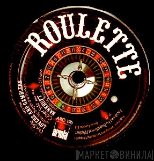 Roulette  - Lovers And Gamblers