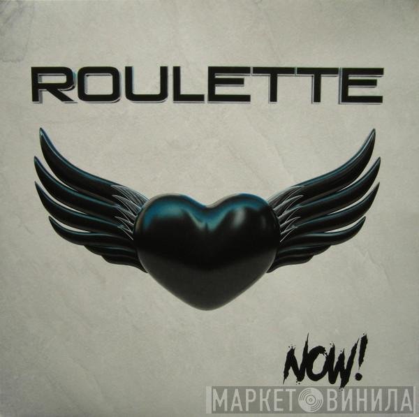 Roulette  - Now!
