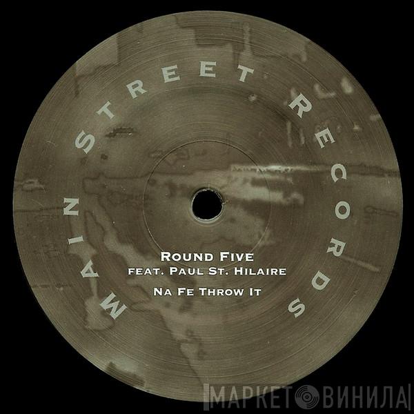 Round Five, Paul St. Hilaire - Na Fe Throw It