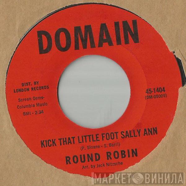 Round Robin - Kick That Little Foot Sally Ann / Slauson Party