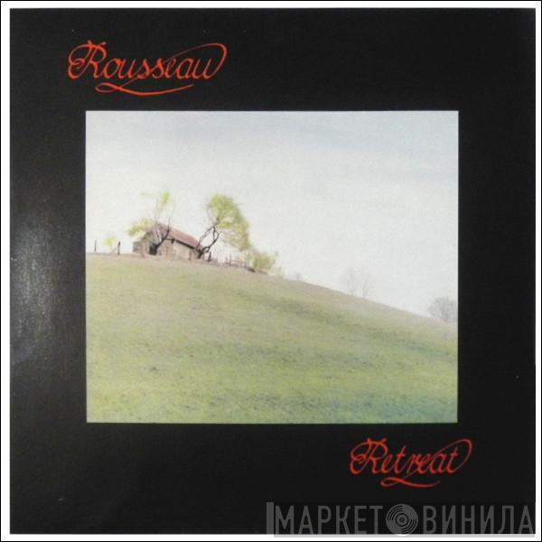 Rousseau  - Retreat