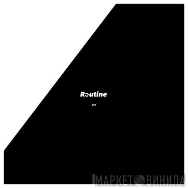 Routine - Routine 001