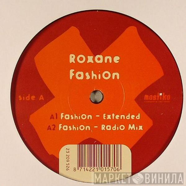 Roxane - Fashion