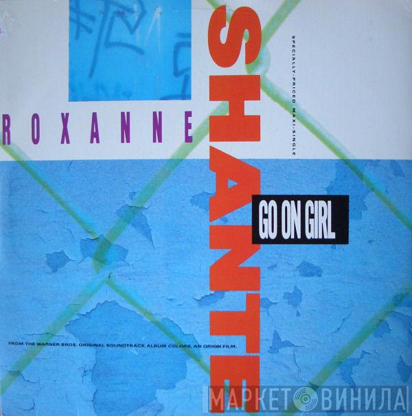  Roxanne Shanté  - Go On Girl