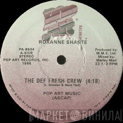  Roxanne Shanté  - The Def Fresh Crew