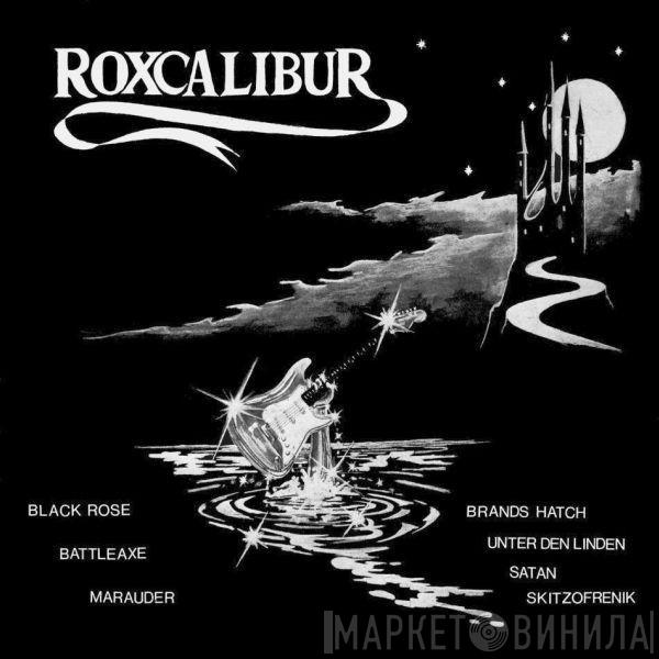  - Roxcalibur