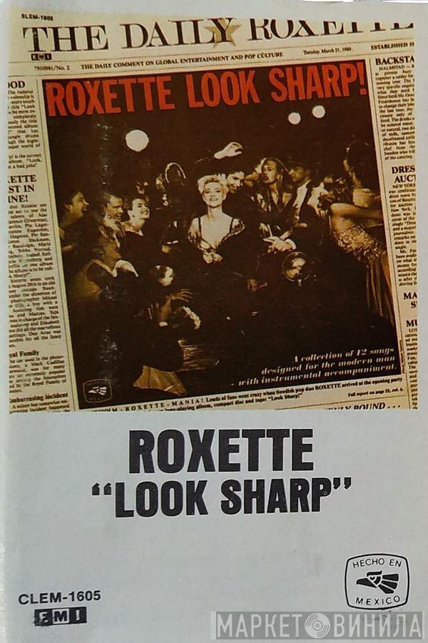  Roxette  - "Look Sharp"