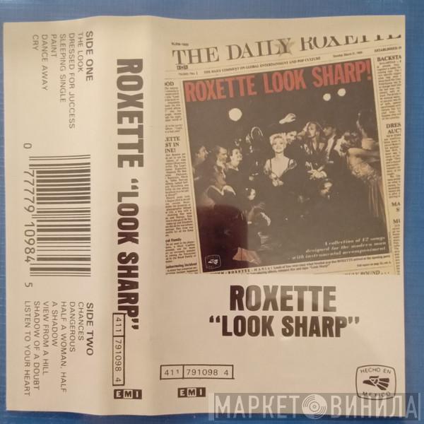  Roxette  - "Look Sharp"