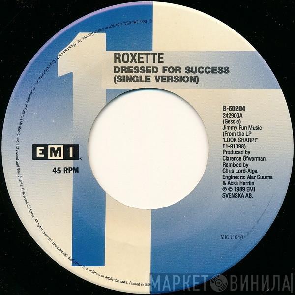  Roxette  - Dressed For Success