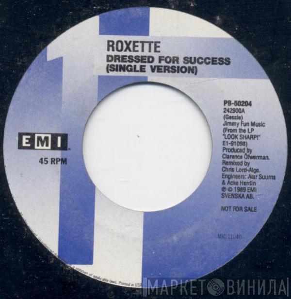  Roxette  - Dressed For Success