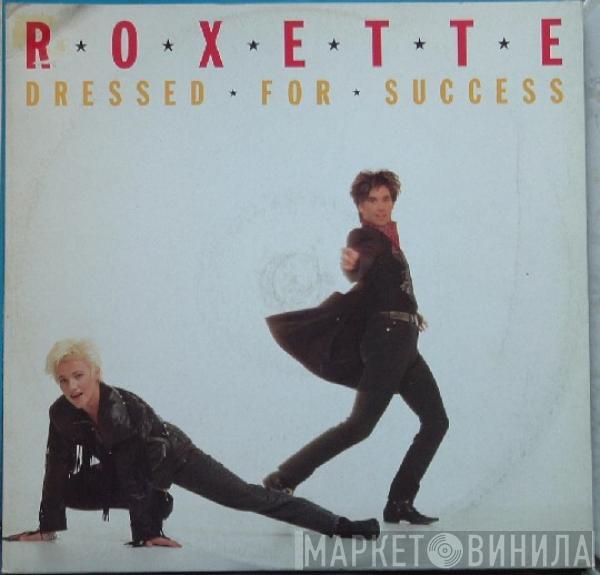  Roxette  - Dressed For Success