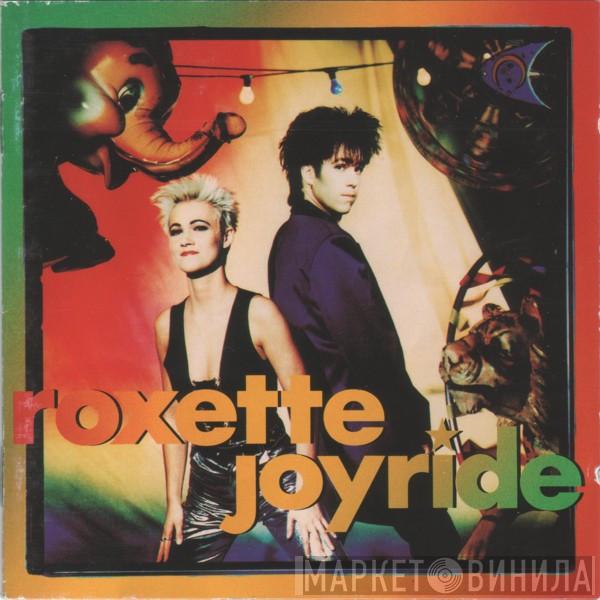  Roxette  - Joyride