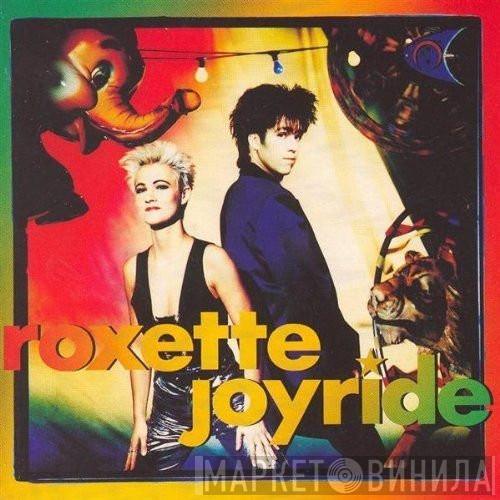  Roxette  - Joyride
