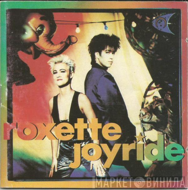  Roxette  - Joyride