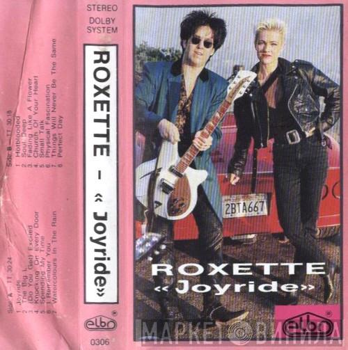  Roxette  - Joyride