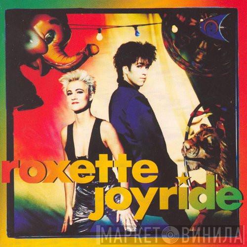  Roxette  - Joyride