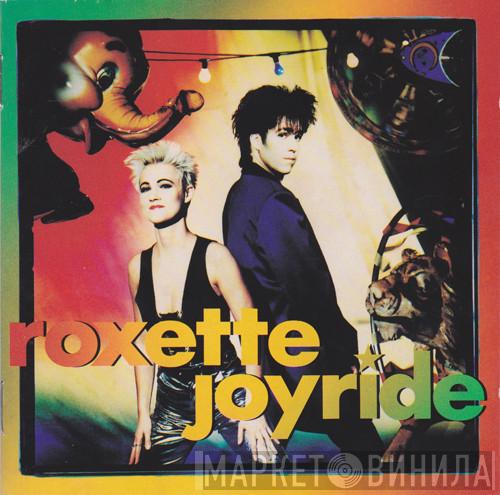  Roxette  - Joyride