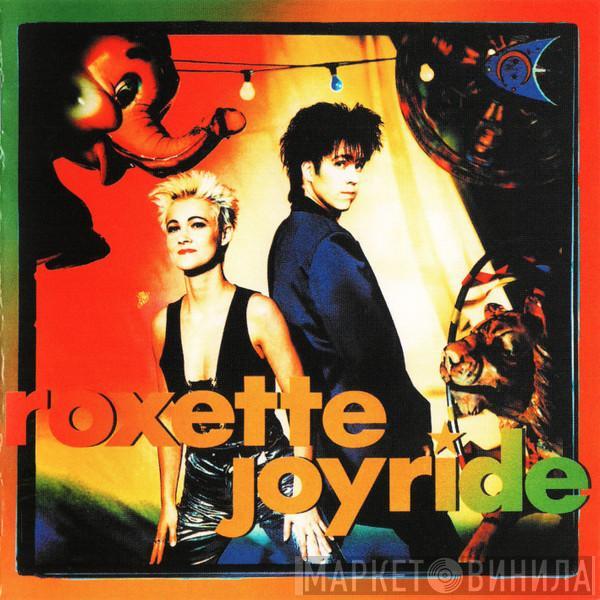  Roxette  - Joyride