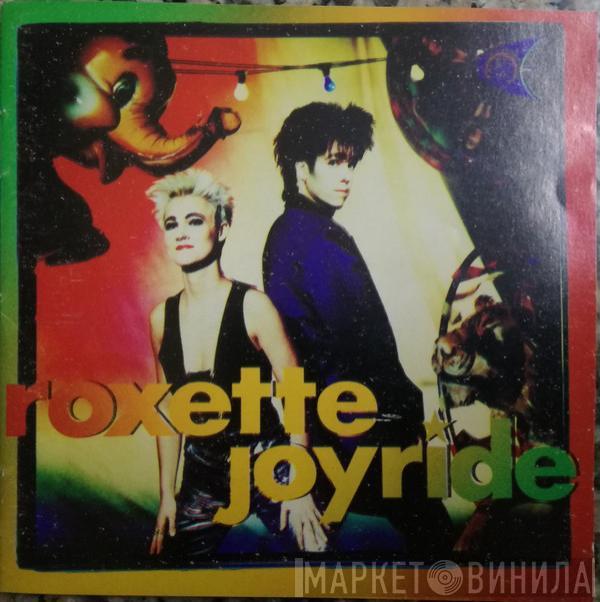  Roxette  - Joyride