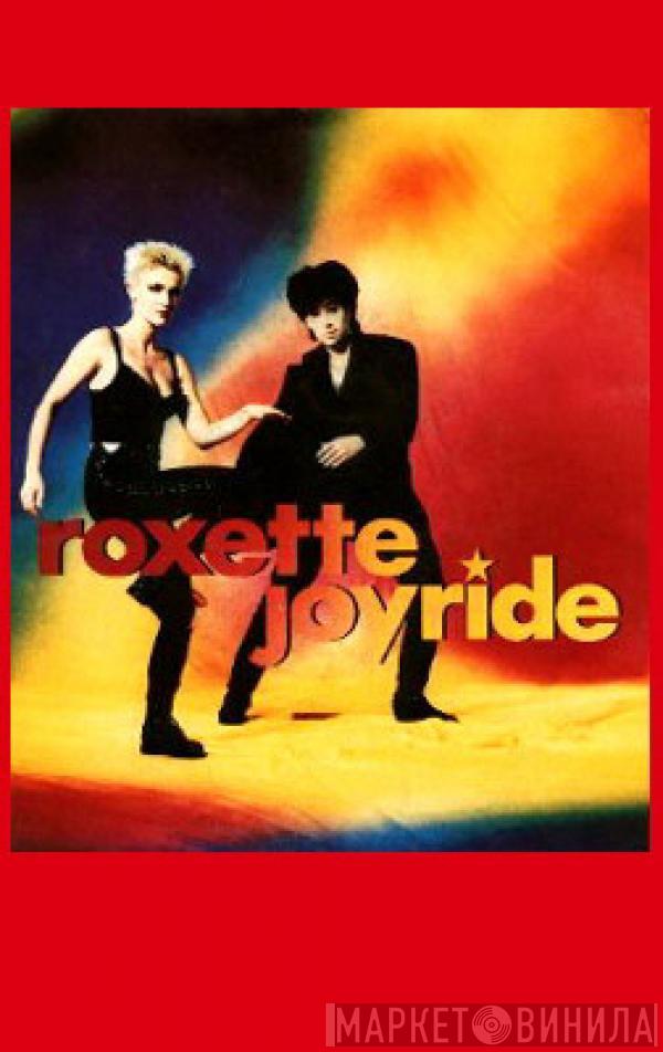 Roxette - Joyride