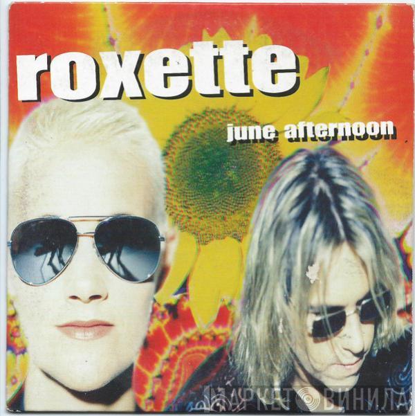 Roxette - June Afternoon