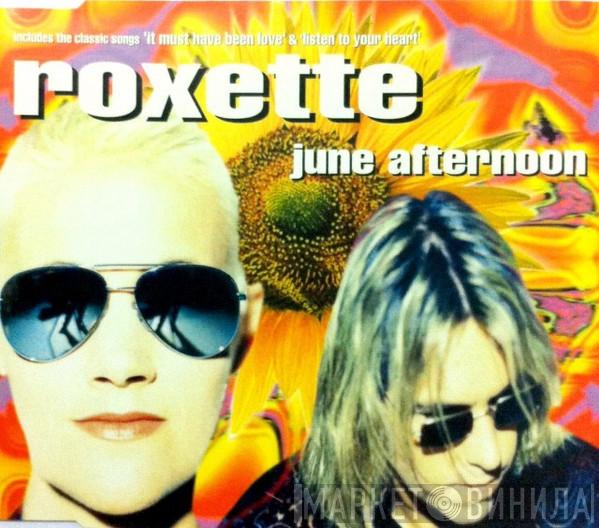 Roxette - June Afternoon