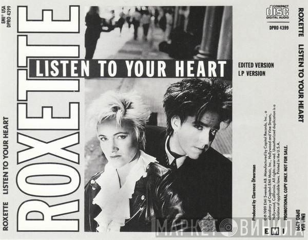  Roxette  - Listen To Your Heart