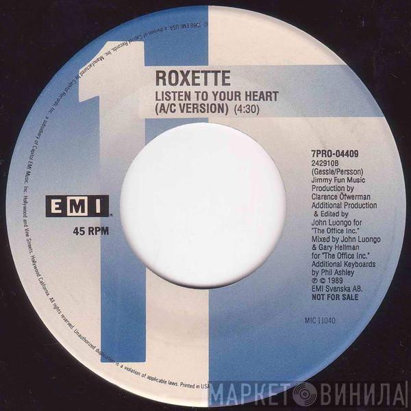  Roxette  - Listen To Your Heart