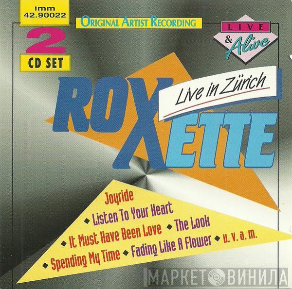  Roxette  - Live In Zürich