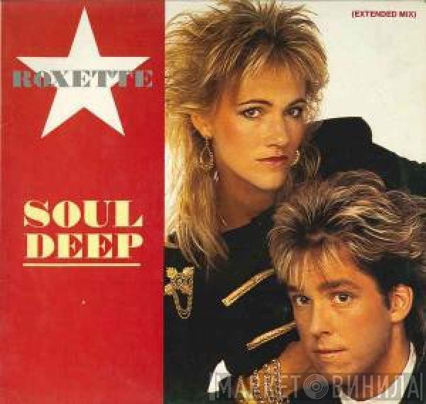 Roxette - Soul Deep (Extended Mix)