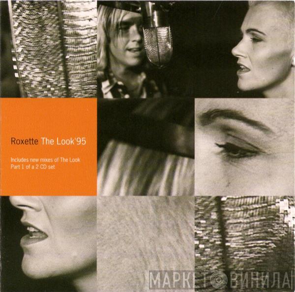 Roxette - The Look '95