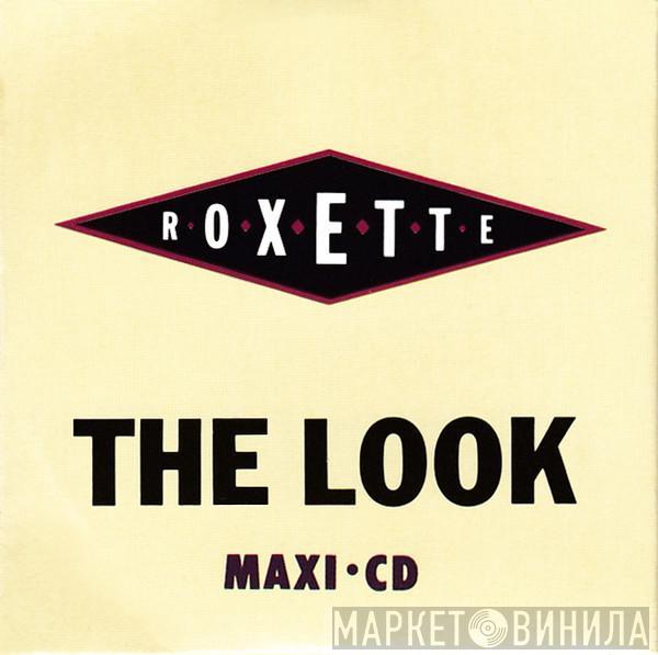  Roxette  - The Look