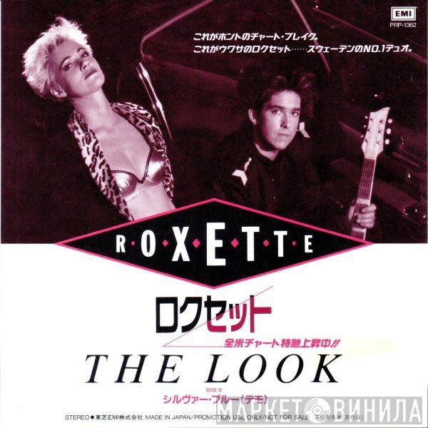 Roxette  - The Look