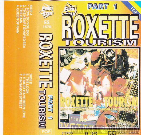  Roxette  - Tourism Part 1