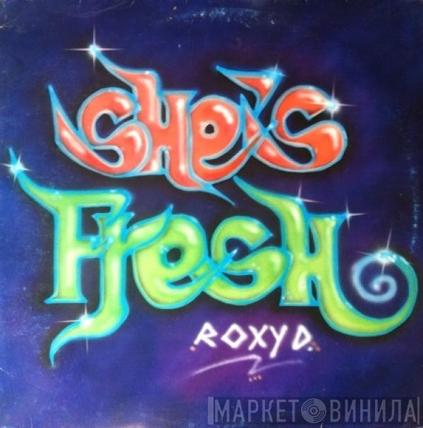 Roxy D. - She's Fresh