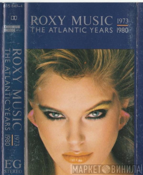  Roxy Music  - 1973 - 1980 The Atlantic Years